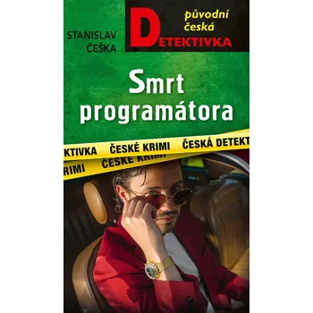 Beletrie pro dospělé Smrt programátora - Stanislav Češka