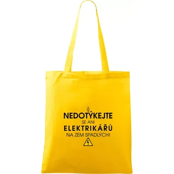 Nedotýkejte se ani elektrikářů na zem spadlých - Taška bavlněná - 42 x 38 cm ( Žlutá )