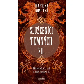 Beletrie pro dospělé Služebníci temných sil - Martina Novotná
