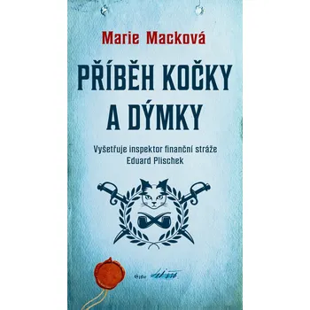 Beletrie pro dospělé Příběh kočky a dýmky - Marie Macková