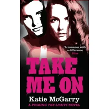 Take Me On - Katie McGarry