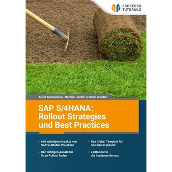 SAP S/4HANA: Rollout Strategies und Best Practices - Kiuntke, Fabian