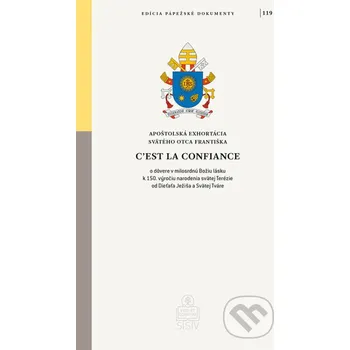 C’est la confiance - Jorge Mario Bergoglio – pápež František Spolok svätého Vojtecha