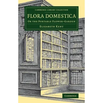 Flora Domestica - Johnson, Kent; Street, Elizabeth M.