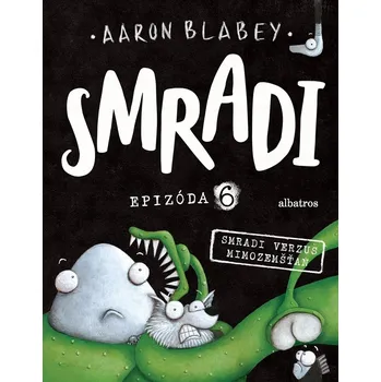 Smradi 6 Aaron Blabey