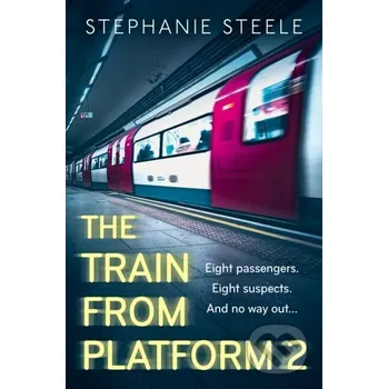 The Train from Platform 2 - Stephanie Steel Avon