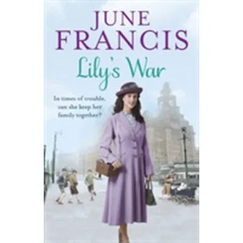 Literární biografie Lily's War - Francis, June