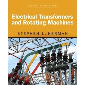 Technika Electrical Transformers and Rotating Machines - Herman, Stephen L.