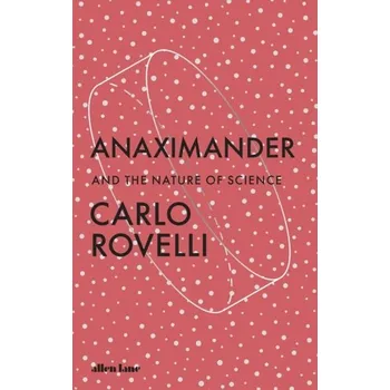 Příroda Anaximander - Rovelli, Carlo [EN] (2023, Brožovaná / brožovaná, Penguin Books Ltd (UK))