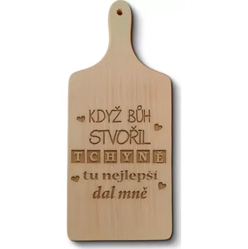 Kuchyňské prkénko Sablio Prkénko Když Bůh stvořil tchyně tu nejlepší dal mně