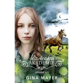 Jezdecká akademie 5 - Křehké sny