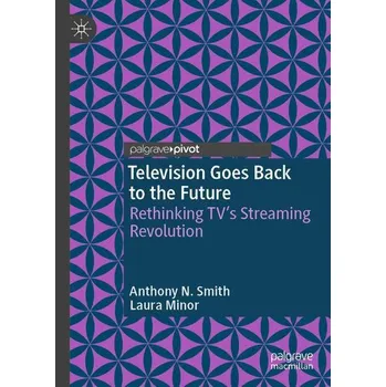 Umění Television Goes Back to the Future - Smith Anthony