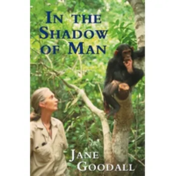 In the Shadow of Man - Jane Goodall [EN] (1999, Brožovaná, Orion Publishing Co)