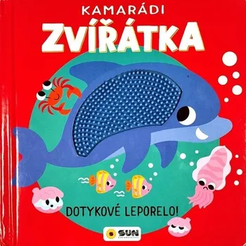 První čtění Kamarádi zvířátka - Dotykové leporelo!