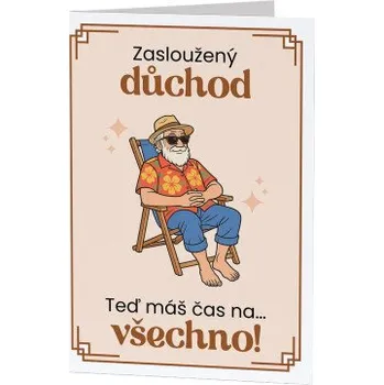 Žertovný předmět Zasloužený důchod - teď máš čas na… všechno! - blahopřání k dárku- Tričkový.cz