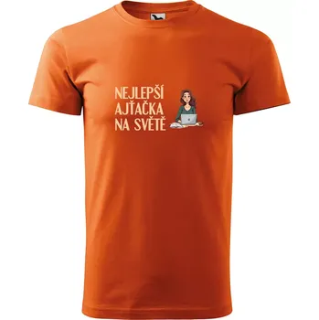 Sablio Tričko s potiskem Nejlepší ajťačka na světě - oranžové M