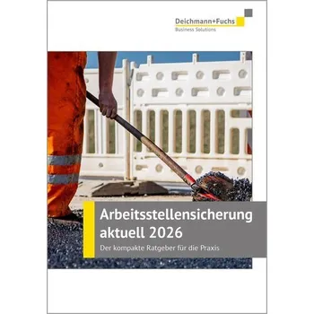 Arbeitsstellensicherung aktuell 2026 - Deichmann+Fuchs Verlag