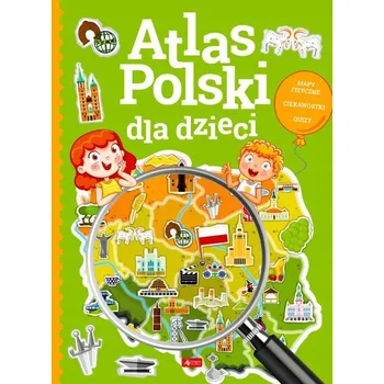 Encyklopedie Atlas Polski dla dzieci Kolektiv autorů (Atlas Polska pro děti, kolektiv autorů)