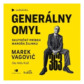 Generálny omyl - Marek Vagovič