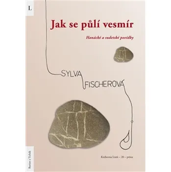 Jak se půlí vesmír - Sylva Fischerová