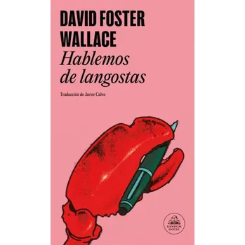 Cizojazyčná kniha Hablemos de langostas – DAVID FOSTER WALLACE (ES)