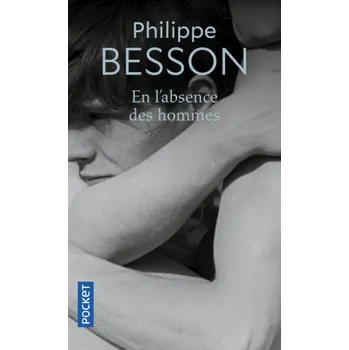 En l'absence des hommes – Philippe Besson (FR)