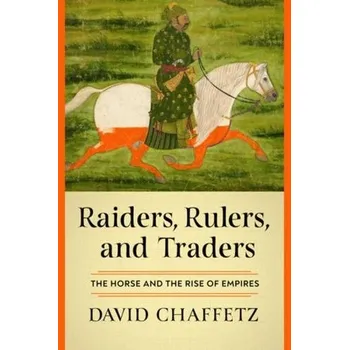 Cizojazyčná kniha Raiders, Rulers, and Traders - Chaffetz, David