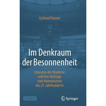 Im Denkraum der Besonnenheit - Gerhard Danzer