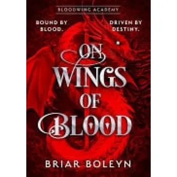 Učebnice On Wings Of Blood - Boleyn, Briar