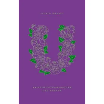 Beletrie pro dospělé Kristin Lavransdatter: The Wreath – Sigrid Undset,Jessica Hische,Tiina Nunnally (EN)