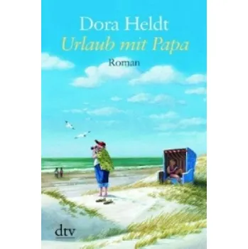 Cizojazyčná kniha Urlaub mit Papa, Großdruck (Dora Heldt)(Brožovaná)