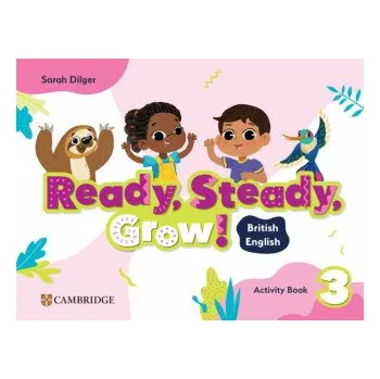 Anglický jazyk Ready, Steady, Grow! Level 3 Activity Book - Dilger Sarah