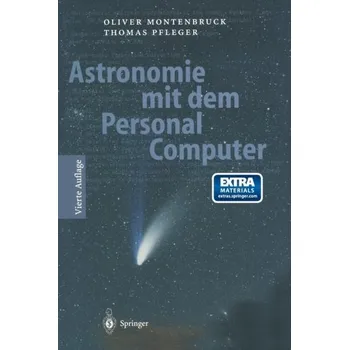 Astronomie Mit Dem Personal Computer - Montenbruck, Oliver [DE] (2014, Brožovaná, Springer-Verlag Berlin and Heidelberg GmbH & Co. KG)