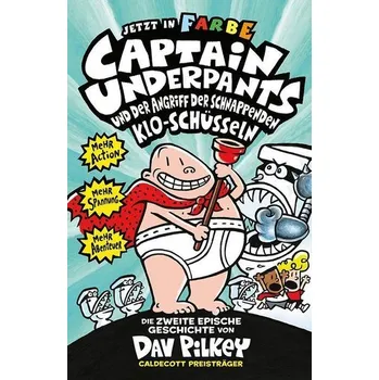 Captain Underpants Band 2 - Angriff der schnappenden Kloschüsseln - Pilkey, Dav