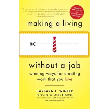 Making A Living Without A Job, Revised Edition - Winter, Barbara