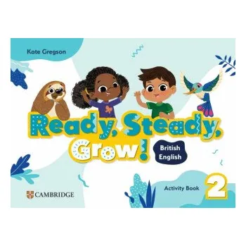 Anglický jazyk Ready, Steady, Grow! Level 2 Activity Book - Kate Gregson