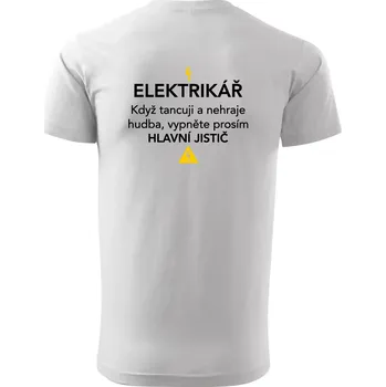 Pánské tričko Elektrikář - hlavní jistič - Nápis na zádech - Triko extra velké (5-8XL) - 7XL ( Bílá )