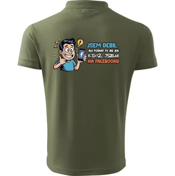 Pánská košile Jsem debil, ale poznat to jde jen, když jsem na facebooku - Polokošile pánská Pique Polo 203 - 2XL ( Khaki )