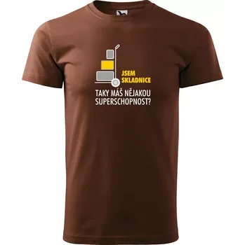 Pánské tričko Sablio Tričko s potiskem Jsem skladnice, taky máš nějakou superschopnost? - hnědé S