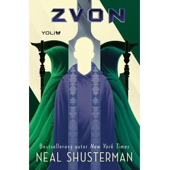 Zvon (3) - Neal Shusterman