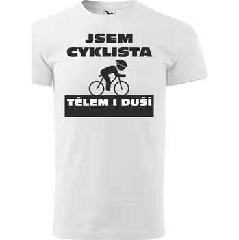 Sablio Tričko s potiskem Jsem cyklista tělem i duší - bílé 2XL