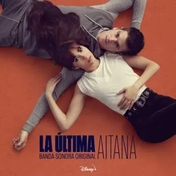 Zahraniční hudba LP Aitana: La Última (Banda Sonora Original) CLR | LTD 2023 Orange Coloured Vinyl Limited Edition