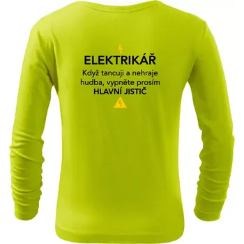 Dětská móda Elektrikář - hlavní jistič - Nápis na zádech - Triko dětské Long Sleeve - 104-110cm / 3-4 roky ( Limetková )