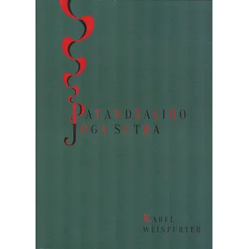 Duchovní literatura Weinfurter Karel: Patandžaliho jógasutra (kniha se zajímavým osudem, jež si svého vydavatele doslova "našla" a přestože nevydána v klasickém nakladatelství, je v malém nákladu o to hodnotnější ( 302 str. V5) (vydání soukromý tisk 2024))