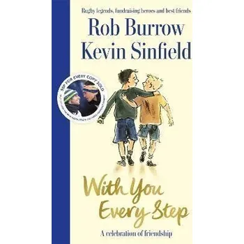 Cizojazyčná kniha With You Every Step: A Celebration of Friendship by Rob Burrow and Kevin Sinfield