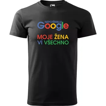 Sablio Tričko s potiskem Nepotřebuju GOOGLE - černé S