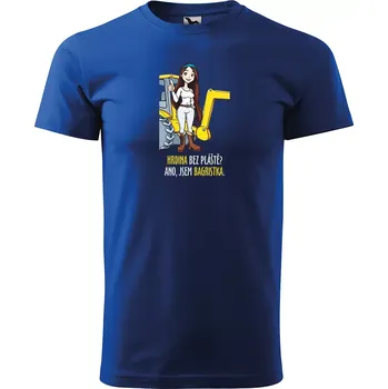 Sablio Tričko s potiskem Ano, jsem bagristka - modré 5XL