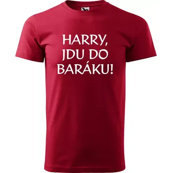 Pánská móda Sablio Tričko s potiskem Harry, jdu do baráku! - červené 4XL