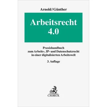 Arbeitsrecht 4.0 - Arnold, Christian [DE] (2025, Pevná, C.H. Beck)