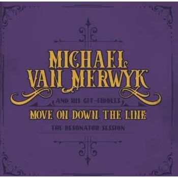 Zahraniční hudba LP Michael Van Merwyk: Move On Down The Line